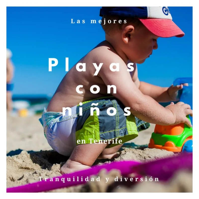 Playas para ir con niños en Tenerife: 15 opciones con mapa
