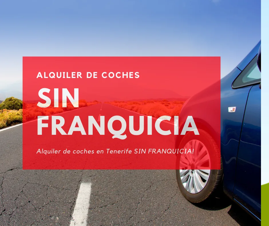 Seguro a todo riesgo SIN FRANQUCIA en Tenerife