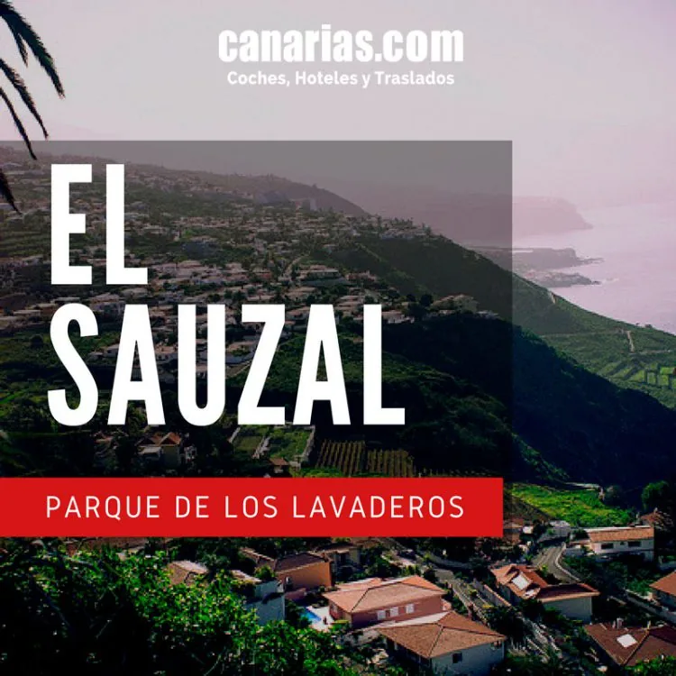 Parque de Los Lavaderos en El Sauzal: horario, miradores y ruta