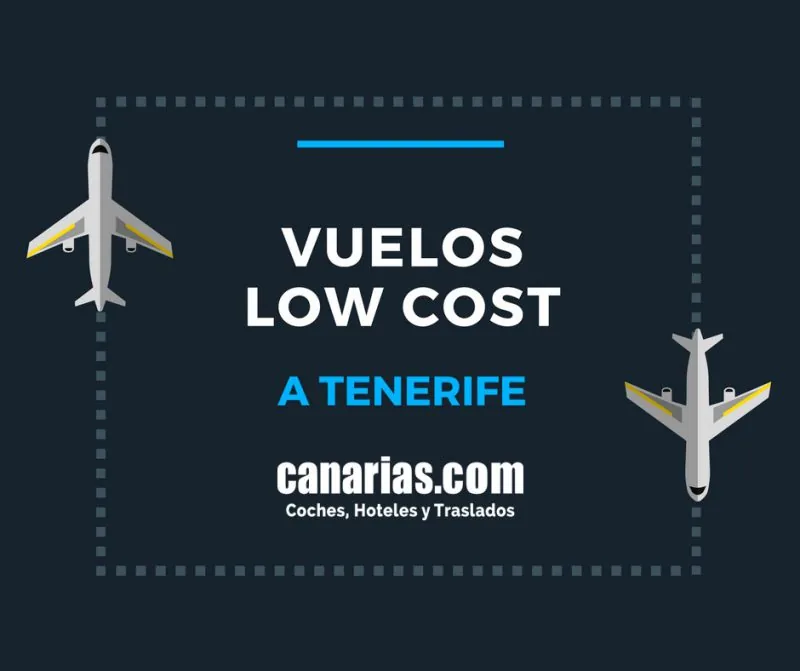 Vuelos low cost a Tenerife: cómo encontrar el precio real